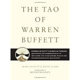 The Tao of Warren Buffett: Warren Buffett's Words of Wisdom: Quotations and Interpretations to Help Guide You to Billionaire Wealth and Enlightened Business Management