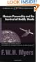 Human Personality and Its Survival of Bodily Death (Studies in Consciousness)