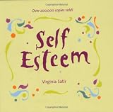 Self Esteem by Virginia Satir