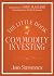 The Little Book of Commodity Investing