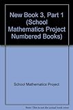 The School Mathematics Project. New bk.3. Pt.1