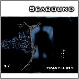 CD - Travelling von Seabound
