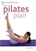 The Pilates Plan (Pyramid Paperbacks)