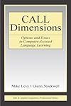 Call Dimensions: Options and Issues in Computer Assisted Language Learning (ESL & Applied Linguistics Professional)