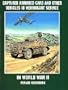 Captured Armored Cars and Vehicles in Wehrmacht Service in World War II