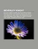 Beverley Knight: Beverley Knight albums, Beverley Knight songs, Beverley Knight discography, Piece of My Heart, 100%, Music City Soul