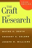 The Craft of Research [CRAFT OF RESEARCH 3 E -OS N D]
