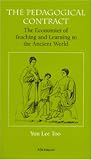 The Pedagogical Contract: The Economies of Teaching and Learning in the Ancient World (The Body, In Theory: Histories of Cultural Materialism)