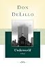 Underworld (Scribner Classics)