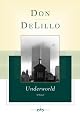 Underworld: A Novel