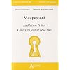 Maupassant, Contes du jour et de la nuit