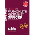 Parachute Regiment Officer Workbook: How to pass the selection process for becoming a Parachute Regiment Officer.: 1 (Testing Series)