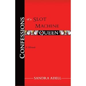 Confessions of a Slot Machine Queen