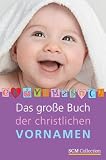Das große Buch der christlichen Vornamen