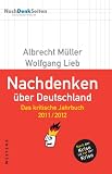Nachdenken �ber Deutschland: Das kritische Jahrbuch 2011/2012