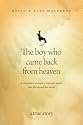 The Boy Who Came Back from Heaven