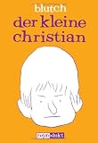 Blutch - Der Kleine Christian bestellen