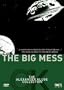 The Big Mess