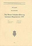 The Motor Vehicles (Driving Licence) Regulations (Road Traffic Regulations)