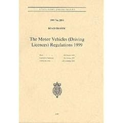 The Motor Vehicles (Driving Licence) Regulations (Road Traffic Regulations)
