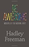Be awesome : modern life for modern ladies