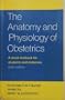 The Anatomy and Physiology of Obstetrics: A Short Textbook for Students and Midwives