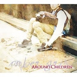 AROUND CHILDREN<初回版>
