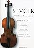 Sevcik Violin Studies: Opus 1 Part 1