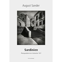 August Sander - Sardinien - Sardegna: Photographien einer Italienreise 1927 / Fotografie di un viaggio in Italia