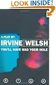 You'll Have Had Your Hole (Modern Plays)