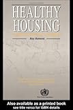 Healthy housing : a practical guide