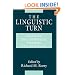 The Linguistic Turn: Essays in Philosophical Method