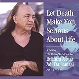 Let Death Make You Serious About Life