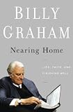 Nearing Home: Life, Faith, and Finishing Well