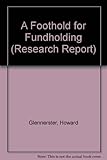 A foothold for fundholding : a preliminary report on the introduction of GP fundholding