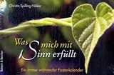 Was mich mit Sinn erf&uuml;llt: Ein immer w&auml;hrender Fastenkalender - Tischkalender - Christa Spilling-N&ouml;ker
