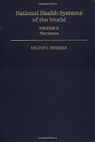 National Health Systems of the World: Volume II: The Issues