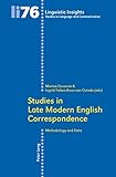 Studies in late modern English correspondence : methodology and data