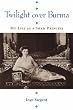 Twilight Over Burma: My Life as a Shan Princess (Kolowalu Books)