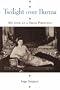Twilight Over Burma: My Life as a Shan Princess (Kolowalu Books)