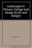 Landscapes in picture, collage and design