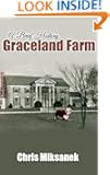 From de Soto to Elvis: A Brief History of Graceland Farm