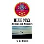 BLUE MAX: Missions & Memories