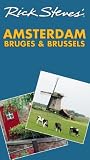 Rick Steves' Amsterdam, Bruges and Brussels (Rick Steves) Rick Steves, Gene Openshaw