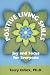Positive Living Skills: Joy and Focus for Everyone