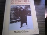 WINSTON CHURCHILL: THE WILDERNESS YEARS.