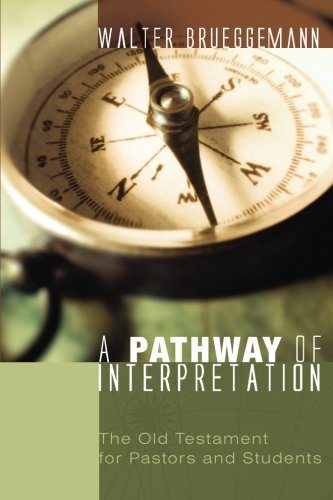 A Pathway of Interpretation: The Old Testament for Pastors and Students