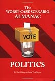 The Worst-Case Scenario Almanac .: Politics