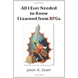 All I Ever Needed to Know I Learned from Rpgs