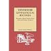 Tennessee Genealogical Records: Records of Early Settlers from State and County